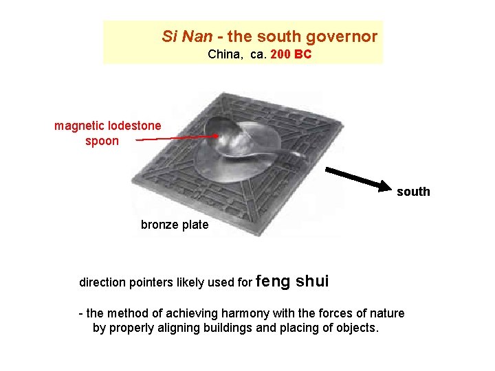 Si Nan - the south governor China, ca. 200 BC magnetic lodestone spoon south