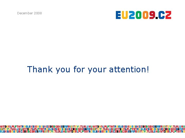 December 2008 Thank you for your attention! 