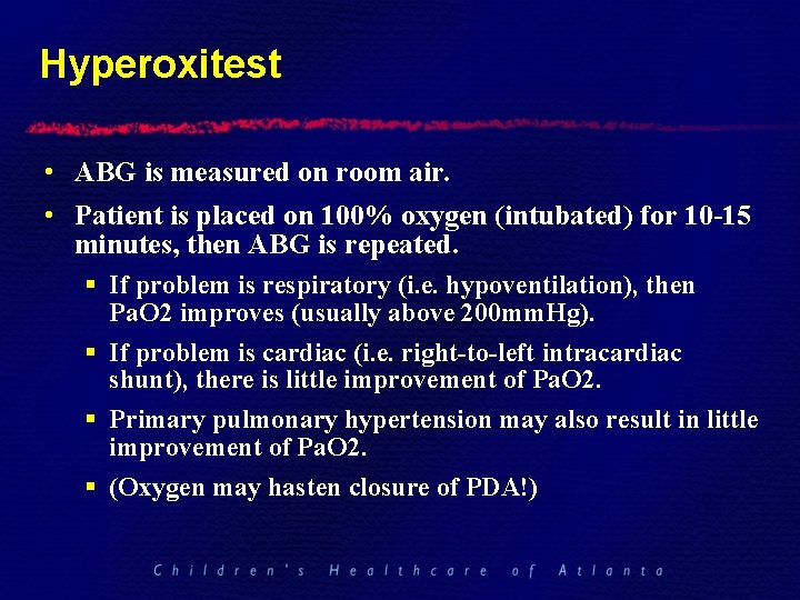 Hyperoxitest • ABG is measured on room air. • Patient is placed on 100%