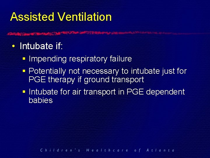 Assisted Ventilation • Intubate if: § Impending respiratory failure § Potentially not necessary to