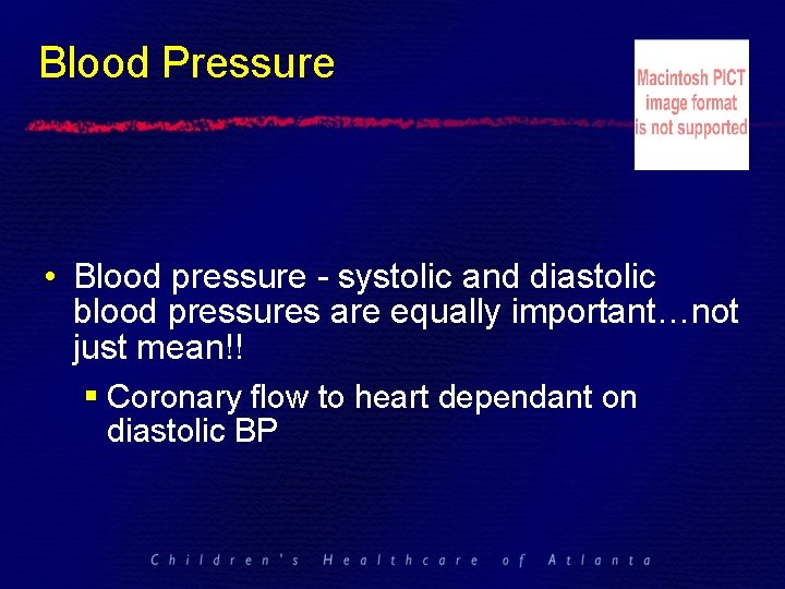 Blood Pressure • Blood pressure - systolic and diastolic blood pressures are equally important…not