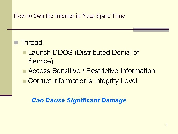 How to 0 wn the Internet in Your Spare Time n Thread Launch DDOS
