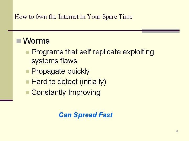 How to 0 wn the Internet in Your Spare Time n Worms n Programs