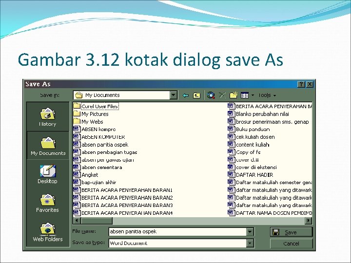 Gambar 3. 12 kotak dialog save As 