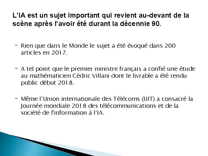 L’IA est un sujet important qui revient au-devant de la scène après l’avoir été