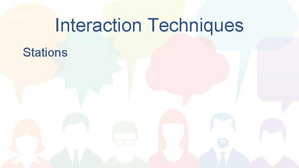 Interaction Techniques Stations 