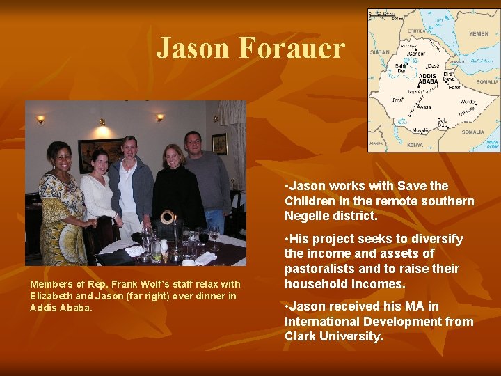 Jason Forauer • Jason works with Save the Children in the remote southern Negelle Jason Forauer • Jason works with Save the Children in the remote southern Negelle