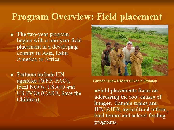 Program Overview: Field placement n n The two-year program begins with a one-year field Program Overview: Field placement n n The two-year program begins with a one-year field