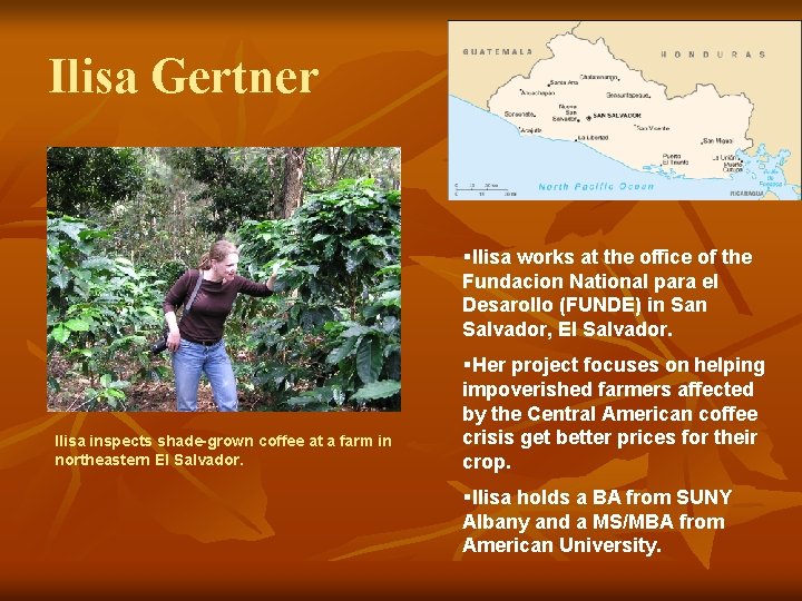 Ilisa Gertner §Ilisa works at the office of the Fundacion National para el Desarollo Ilisa Gertner §Ilisa works at the office of the Fundacion National para el Desarollo