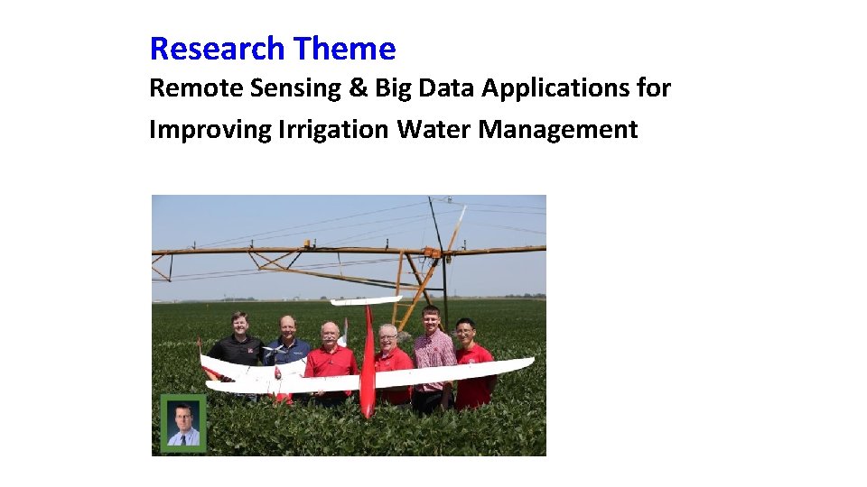 Research Theme Remote Sensing & Big Data Applications for Improving Irrigation Water Management 