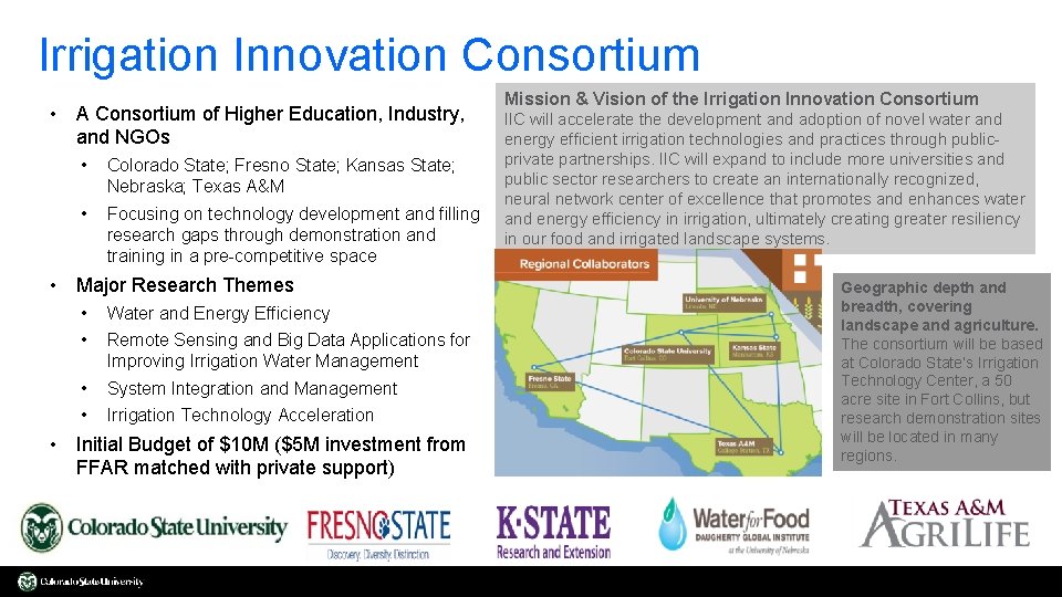Irrigation Innovation Consortium • A Consortium of Higher Education, Industry, and NGOs • Colorado