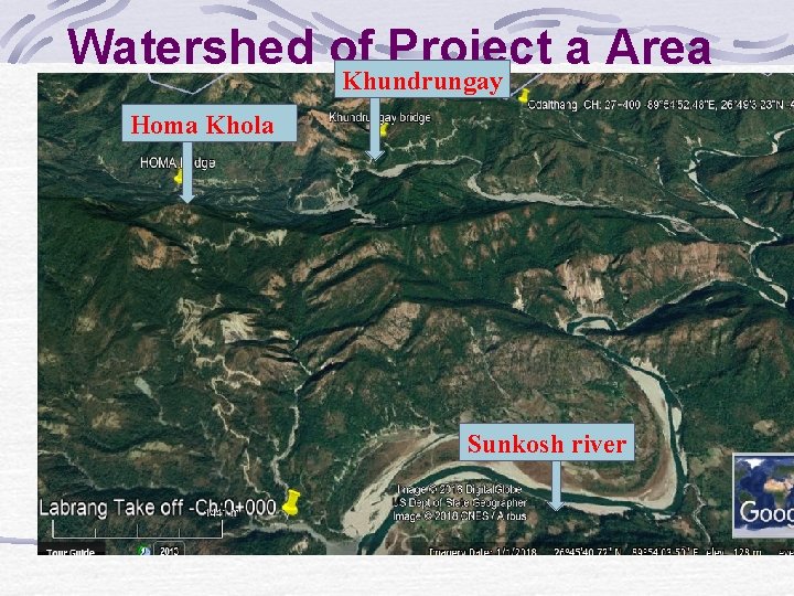 Watershed of Project a Area Khundrungay Homa Khola Sunkosh river 