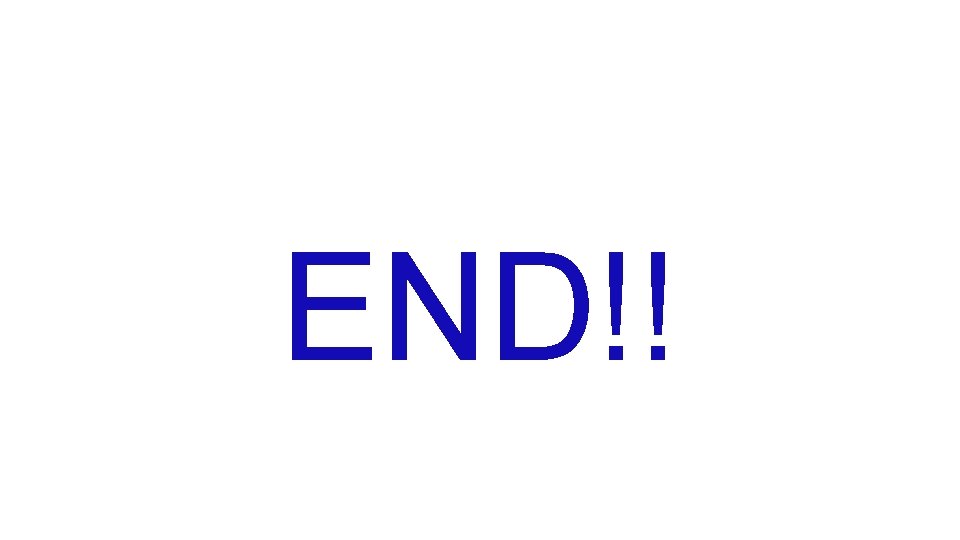 END!! 