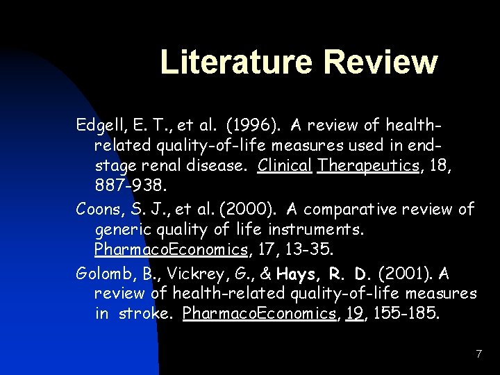 Literature Review Edgell, E. T. , et al. (1996). A review of healthrelated quality-of-life