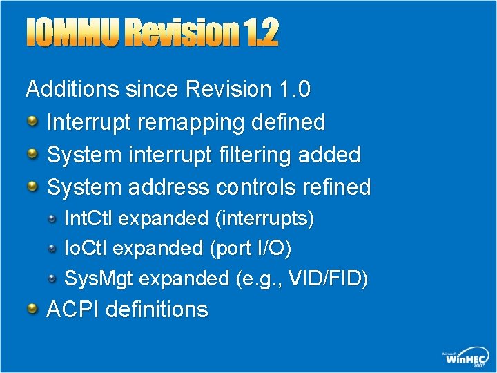 IOMMU Revision 1. 2 Additions since Revision 1. 0 Interrupt remapping defined System interrupt