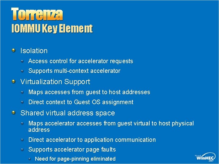 Torrenza IOMMU Key Element Isolation Access control for accelerator requests Supports multi-context accelerator Virtualization Torrenza IOMMU Key Element Isolation Access control for accelerator requests Supports multi-context accelerator Virtualization