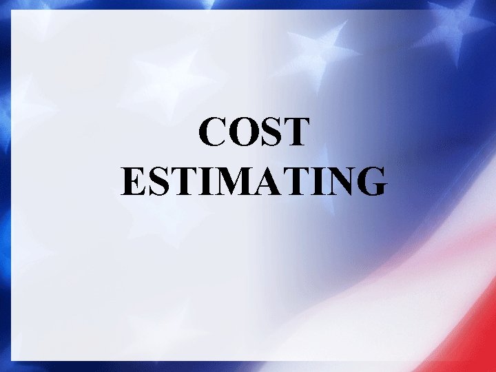 COST ESTIMATING 