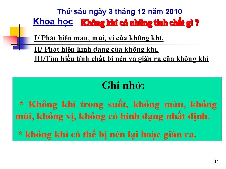 Thứ sáu ngày 3 tháng 12 năm 2010 Khoa học I/ Phát hiện màu,