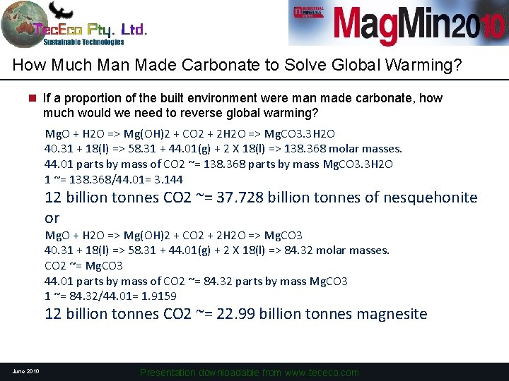 How Much Man Made Carbonate to Solve Global Warming? n If a proportion of