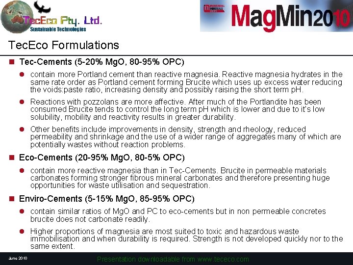 Tec. Eco Formulations n Tec-Cements (5 -20% Mg. O, 80 -95% OPC) l contain