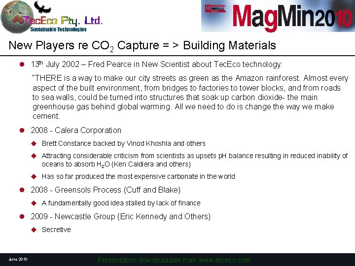 New Players re CO 2 Capture = > Building Materials l 13 th July