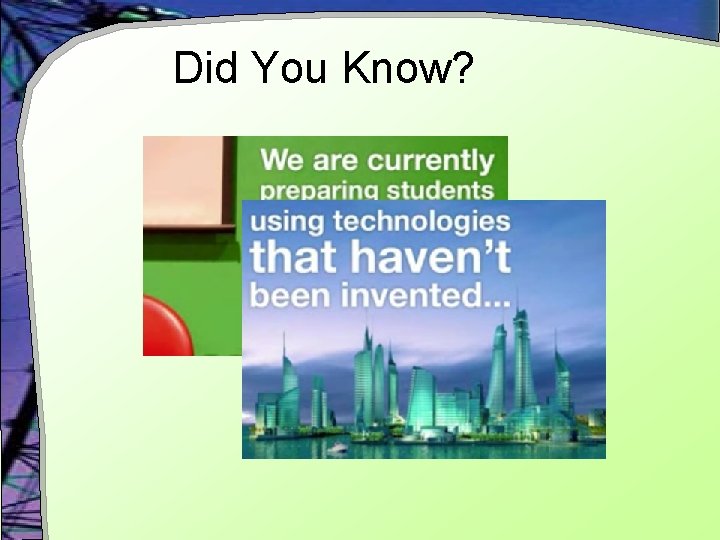 Did You Know? 