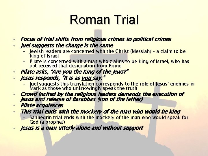 Roman Trial • Focus of trial shifts from religious crimes to political crimes •