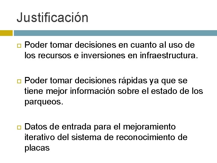 Justificación Poder tomar decisiones en cuanto al uso de los recursos e inversiones en