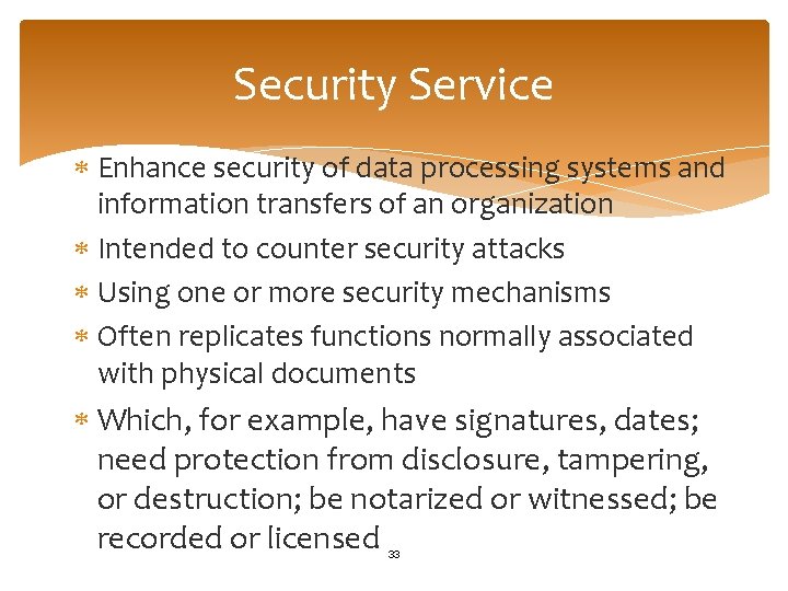 Security Service Enhance security of data processing systems and information transfers of an organization