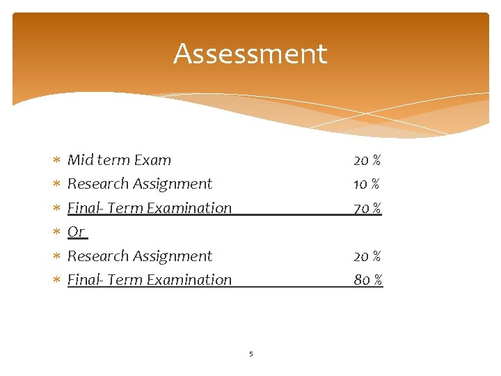 Assessment Mid term Exam Research Assignment Final- Term Examination Or Research Assignment Final- Term