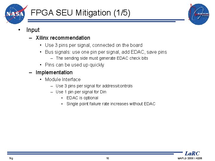 FPGA SEU Mitigation (1/5) • Input – Xilinx recommendation • Use 3 pins per