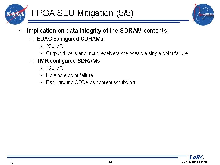FPGA SEU Mitigation (5/5) • Implication on data integrity of the SDRAM contents –