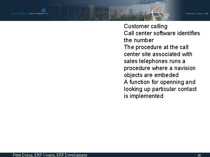 Customer calling Call center software identifies the number The procedure at the call center