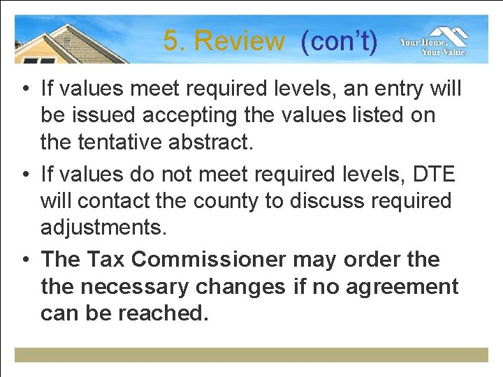 5. Review (con’t) • If values meet required levels, an entry will be issued