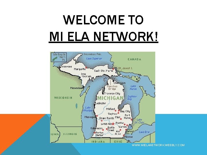 WELCOME TO MI ELA NETWORK! WWW. MIELANETWORK. WEEBLY. COM 