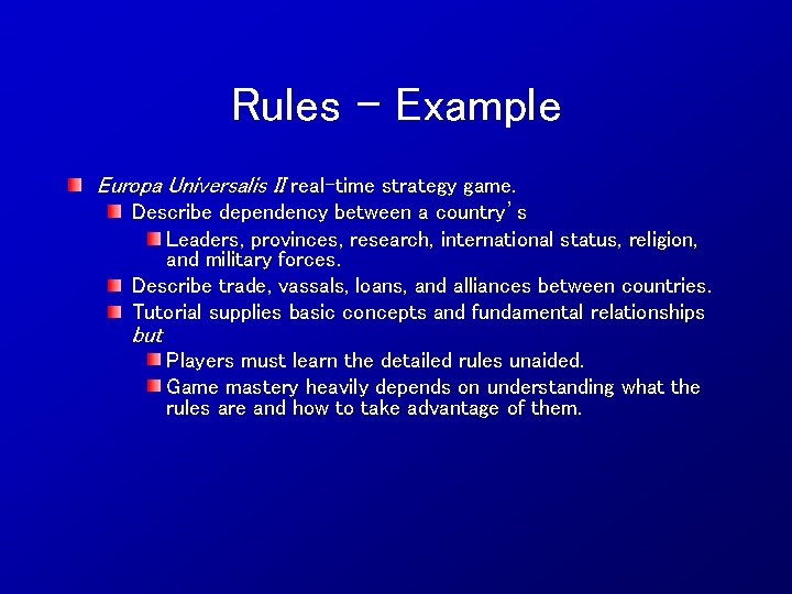 Rules - Example Europa Universalis II real-time strategy game. Describe dependency between a country’s