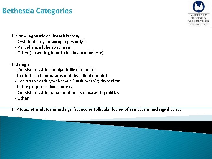 Bethesda Categories I. Non-diagnostic or Unsatisfactory - Cyst fluid only ( macrophages only )