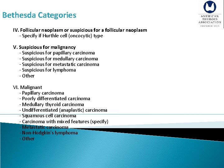 Bethesda Categories IV. Follicular neoplasm or suspicious for a follicular neoplasm - Specify if