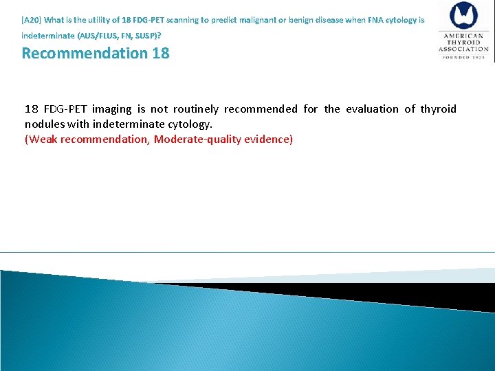 [A 20] What is the utility of 18 FDG-PET scanning to predict malignant or