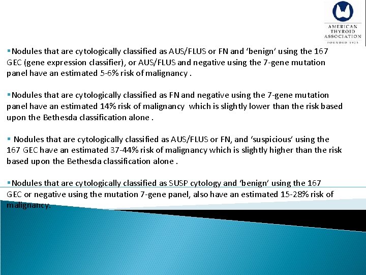 §Nodules that are cytologically classified as AUS/FLUS or FN and ‘benign’ using the 167
