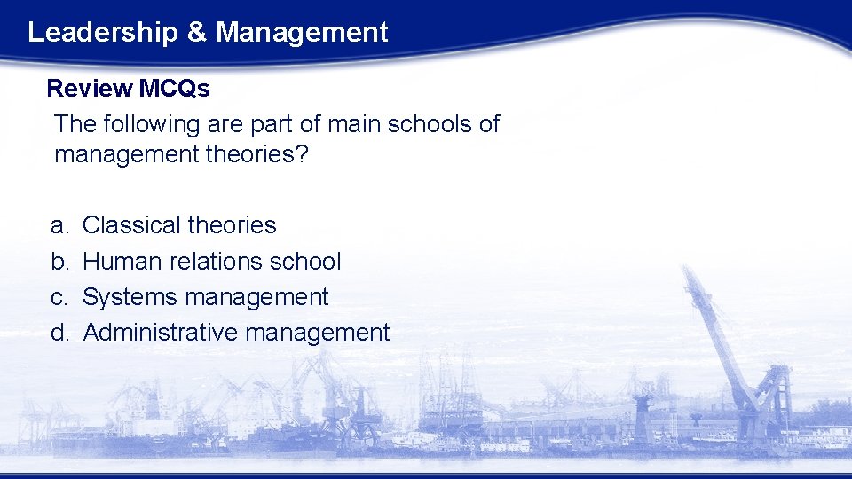 Leadership & Management Review MCQs The following are part of main schools of management Leadership & Management Review MCQs The following are part of main schools of management