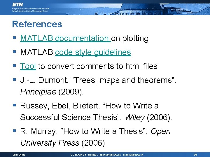 References § MATLAB documentation on plotting § MATLAB code style guidelines § Tool to