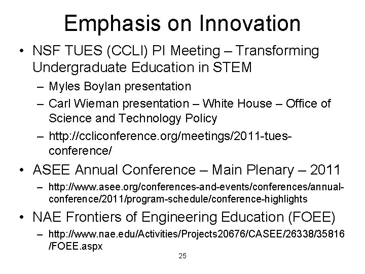 Emphasis on Innovation • NSF TUES (CCLI) PI Meeting – Transforming Undergraduate Education in Emphasis on Innovation • NSF TUES (CCLI) PI Meeting – Transforming Undergraduate Education in