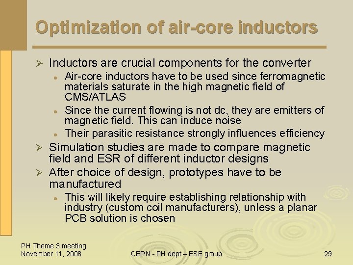 Optimization of air-core inductors Ø Inductors are crucial components for the converter l l Optimization of air-core inductors Ø Inductors are crucial components for the converter l l