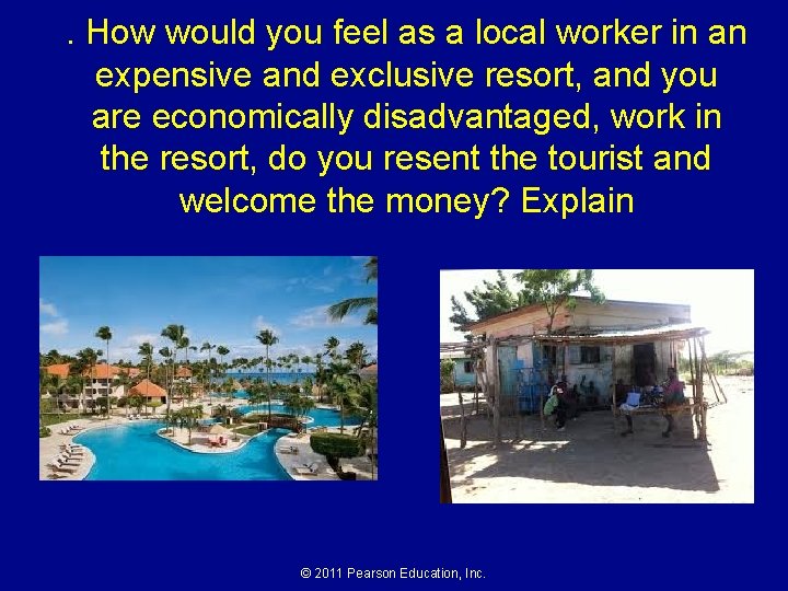 . How would you feel as a local worker in an expensive and exclusive . How would you feel as a local worker in an expensive and exclusive