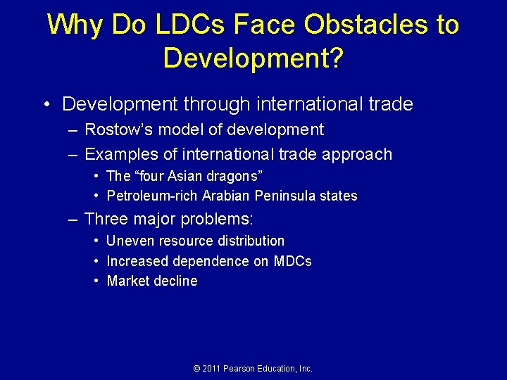 Why Do LDCs Face Obstacles to Development? • Development through international trade – Rostow’s Why Do LDCs Face Obstacles to Development? • Development through international trade – Rostow’s
