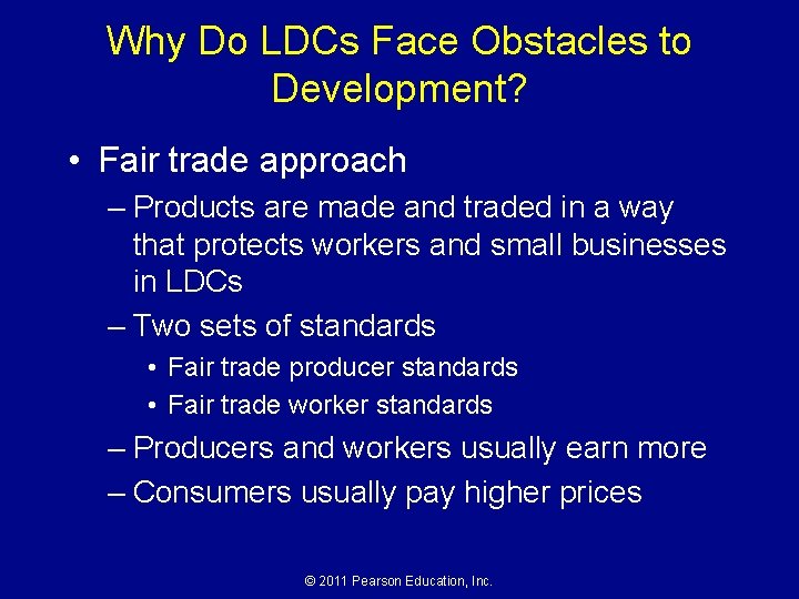 Why Do LDCs Face Obstacles to Development? • Fair trade approach – Products are Why Do LDCs Face Obstacles to Development? • Fair trade approach – Products are