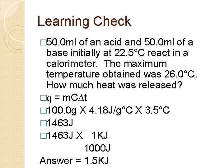 Learning Check � 50. 0 ml of an acid and 50. 0 ml of