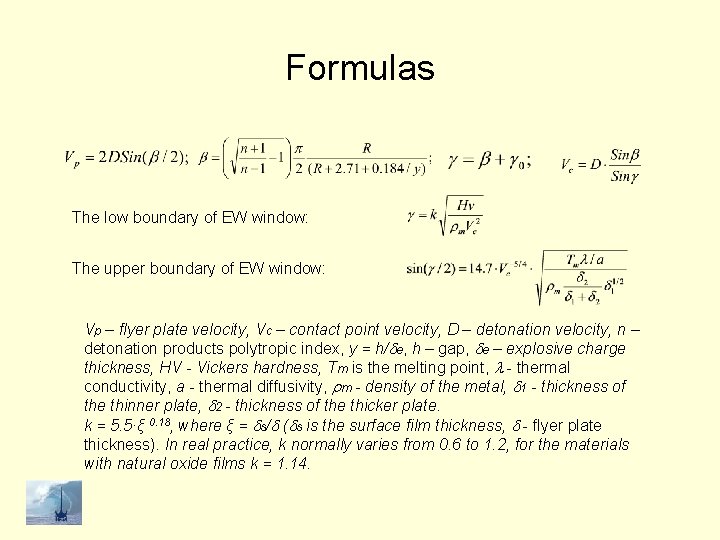 Formulas The low boundary of EW window: The upper boundary of EW window: Vp