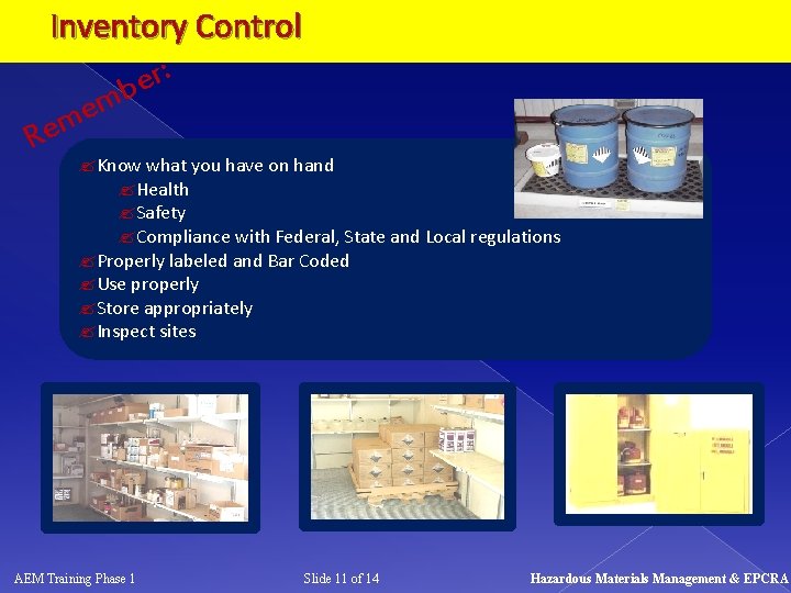 Inventory Control : r e b m e m Re ? Know what you